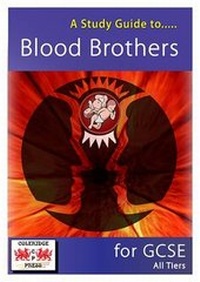 Enlarge image Cover: A Study Guide to Blood Brothers for GCSE - Coleridge Press