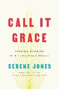 Cover: Call It Grace - Prentice Hall Press