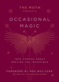 Cover: The Moth Presents: Occasional Magic - Crown