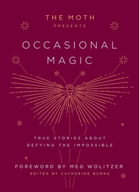 Enlarge image Cover: The Moth Presents: Occasional Magic - Crown