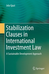 Abbildung von: Stabilization Clauses in International Investment Law - Springer