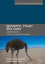 Cover: Ignorance, Power and Harm - Palgrave Macmillan
