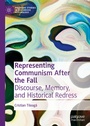 Cover: Representing Communism After the Fall - Palgrave Macmillan