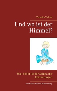 Abbildung von: Und wo ist der Himmel? - BoD - Books on Demand