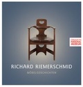 Cover: Richard Riemerschmid. M&ouml;belgeschichten - Germanisches Nationalmuseum Abt. Verlag
