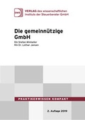 Cover: Die gemeinn&uuml;tzige GmbH - DWS Steuerberater Medien GmbH