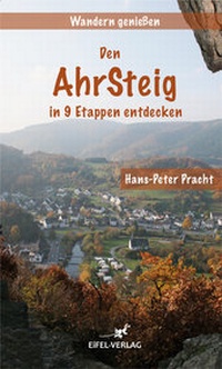 Abbildung von: Wandern genießen - Den Ahrsteig in 9 Etappen entdecken - Gaasterland Verlag