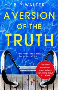 Enlarge image Cover: A Version of the Truth - AVON, a division of HarperCollins Publishers Ltd