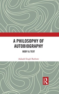 Enlarge image Cover: A Philosophy of Autobiography - Routledge Cavendish