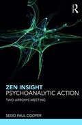 Cover: Zen Insight, Psychoanalytic Action - Routledge