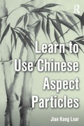 Cover: Learn to Use Chinese Aspect Particles - Routledge