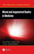 Cover: Mixed and Augmented Reality in Medicine - CRC Press