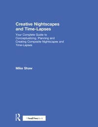 Enlarge image Cover: Creative Nightscapes and Time-Lapses - Routledge