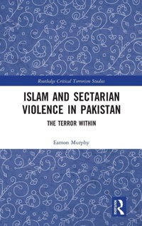 Enlarge image Cover: Islam and Sectarian Violence in Pakistan - Routledge