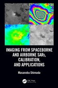 Cover: Imaging from Spaceborne and Airborne SARs, Calibration, and Applications - CRC Press