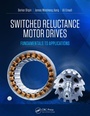 Cover: Switched Reluctance Motor Drives - CRC Press