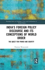 Cover: India's Foreign Policy Discourse and its Conceptions of World Order - Routledge