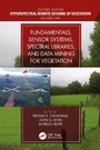 Cover: Fundamentals, Sensor Systems, Spectral Libraries, and Data Mining for Vegetation - CRC Press