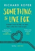 Cover: Something to Live For - Orion (an Imprint of The Orion Publishing Group Ltd )