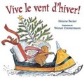 Cover: Vive Le Vent d'Hiver! - Scholastic Canada Ltd