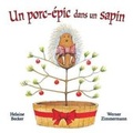 Cover: Un Porc-?pic Dans Un Sapin - Scholastic Canada Ltd