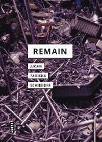 Enlarge image Cover: Remain - University of Minnesota Press