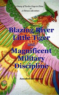 Abbildung von: Blazing River, Little Tiger and Magnificent Military Discipline - Big River Books