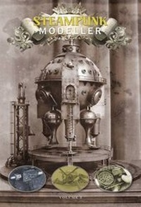 Enlarge image Cover: Steampunk Modeller: v. 3 - Happy Medium Press