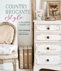 Abbildung von: Country Brocante Style - Ryland, Peters & Small Ltd