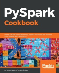 Enlarge image Cover: PySpark Cookbook - Packt Publishing