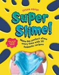 Cover: Super Slime! - CICO Books