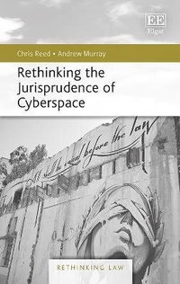 Enlarge image Cover: Rethinking the Jurisprudence of Cyberspace - Edward Elgar Publishing