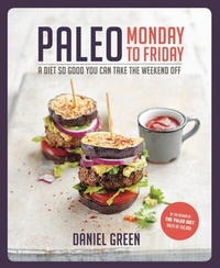 Abbildung von: Paleo Monday to Friday - Kyle Books