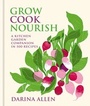 Cover: Grow, Cook, Nourish - Kyle Books