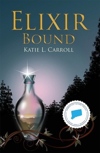 Enlarge image Cover: Elixir Bound - Katie L. Carroll