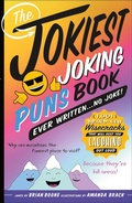 Cover: The Jokiest Joking Puns Book Ever Written . . . No Joke! - Castle Point Books