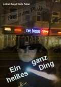 Cover: Ein ganz hei&szlig;es Ding - BoD - Books on Demand