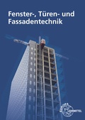 Cover: Fenster-, T&uuml;ren- und Fassadentechnik - Europa-Lehrmittel