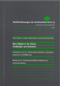 Enlarge image Cover: Born digital in the Cloud: Challenges and Solutions - Archivschule Marburg