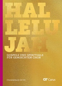 Abbildung von: Hallelujah. Gospels and Spirituals for mixed choir - Carus-Verlag
