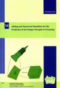 Cover: Modeling and Numerical Simulation for the Prediction of the Fatigue Strength of Airsprings - Universit&auml;t Hannover Institut f. Baumechanik u. Numerische Mechanik