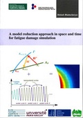 Cover: A model reduction approach in space and time for fatigue damage simulation - Universit&auml;t Hannover Institut f. Baumechanik u. Numerische Mechanik