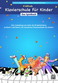 Abbildung von: Alfreds Klavierschule für Kinder / Alfreds Klavierschule für Kinder Das Spielbuch - Alfred Music Publishing