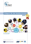 Cover: IT-Report f&uuml;r die Sozialwirtschaft 2017 - Katholische Universit&auml;t Eichst&auml;tt-Ingolstadt