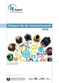 Cover: IT-Report f&uuml;r die Sozialwirtschaft 2018 - Katholische Universit&auml;t Eichst&auml;tt-Ingolstadt