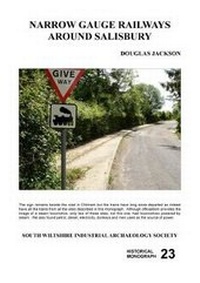 Abbildung von: Narrow Gauge Railways Around Salisbury - South Wiltshire Industrial Archaeology Society