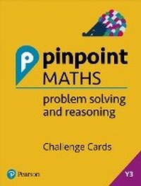 Enlarge image Cover: Pinpoint Maths Year 3 Problem Solving and Reasoning Challenge Cards - Pearson Education Limited