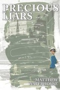 Cover: Precious Liars - What Noise Productions Ltd