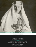 Cover: With Lawrence in Arabia - Charles River Editors