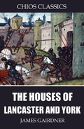 Cover: The Houses of Lancaster and York - Charles River Editors